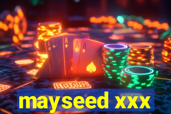 mayseed xxx